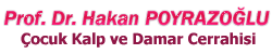 Prof. Dr. Hakan Poyrazoğlu - Adana Çocuk Kalp Damar Cerrahı